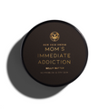 Mom's Immediate Addiction Bodybutter